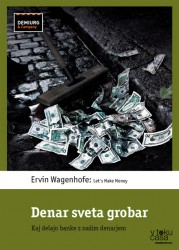 Denar sveta grobar Ervin Wagenhofer